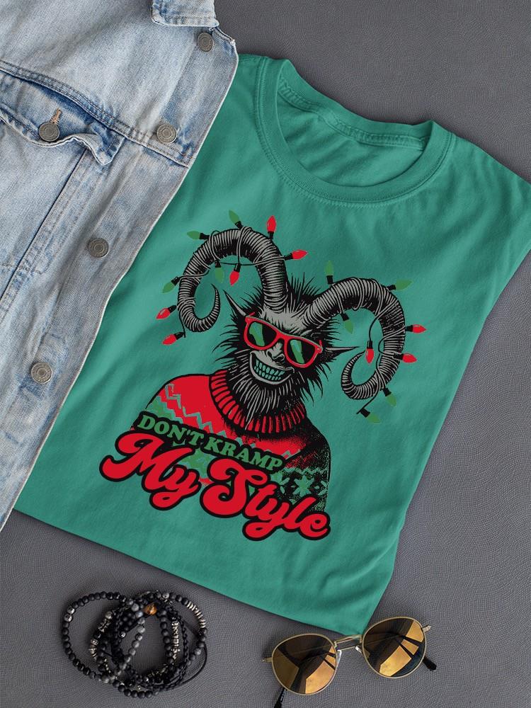 Don't Kramp My Style Sweater Dark Humor Christmas Women's T-shirt - Picture 7 of 13