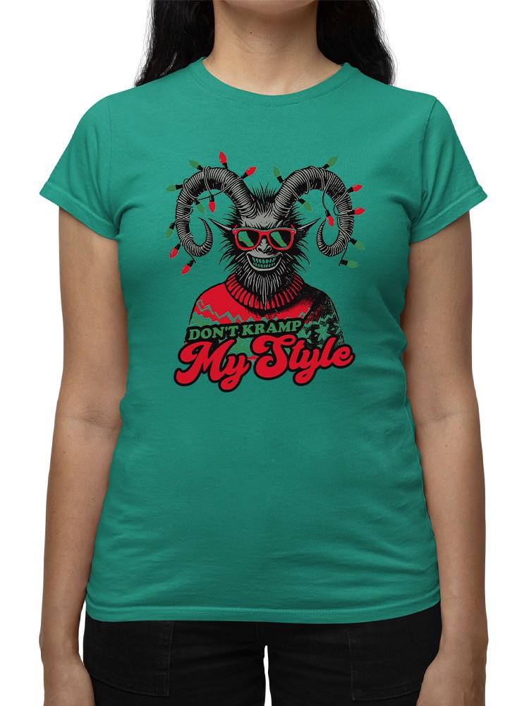 Don't Kramp My Style Sweater Dark Humor Christmas Women's T-shirt - Picture 5 of 13