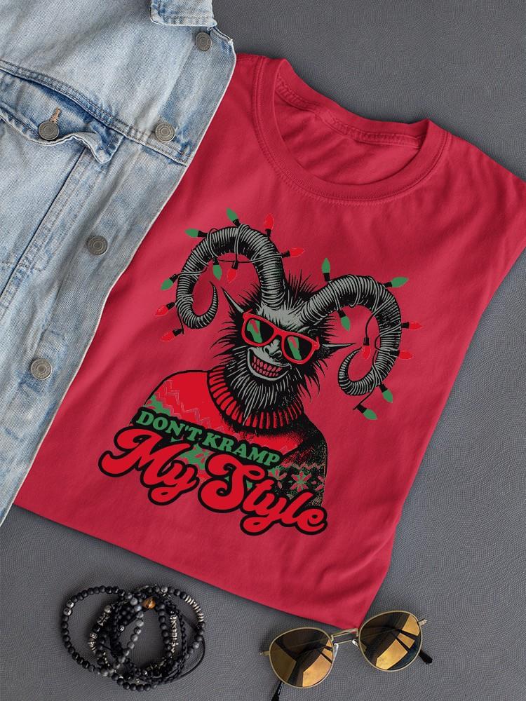 Don't Kramp My Style Sweater Dark Humor Christmas Women's T-shirt - Picture 13 of 13