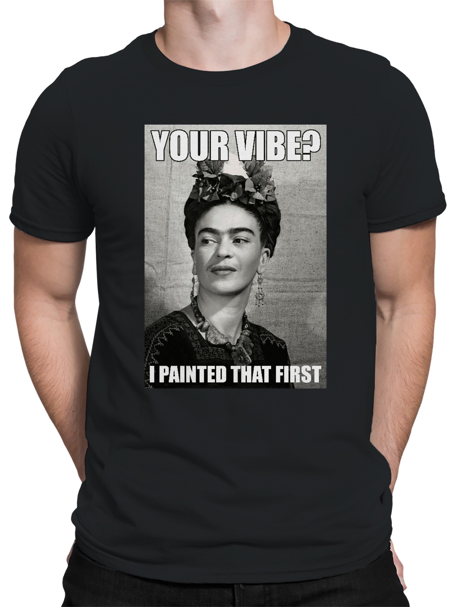 Frida Kahlo Iconic Artist Meme Men's T-shirt - Picture 5 of 15