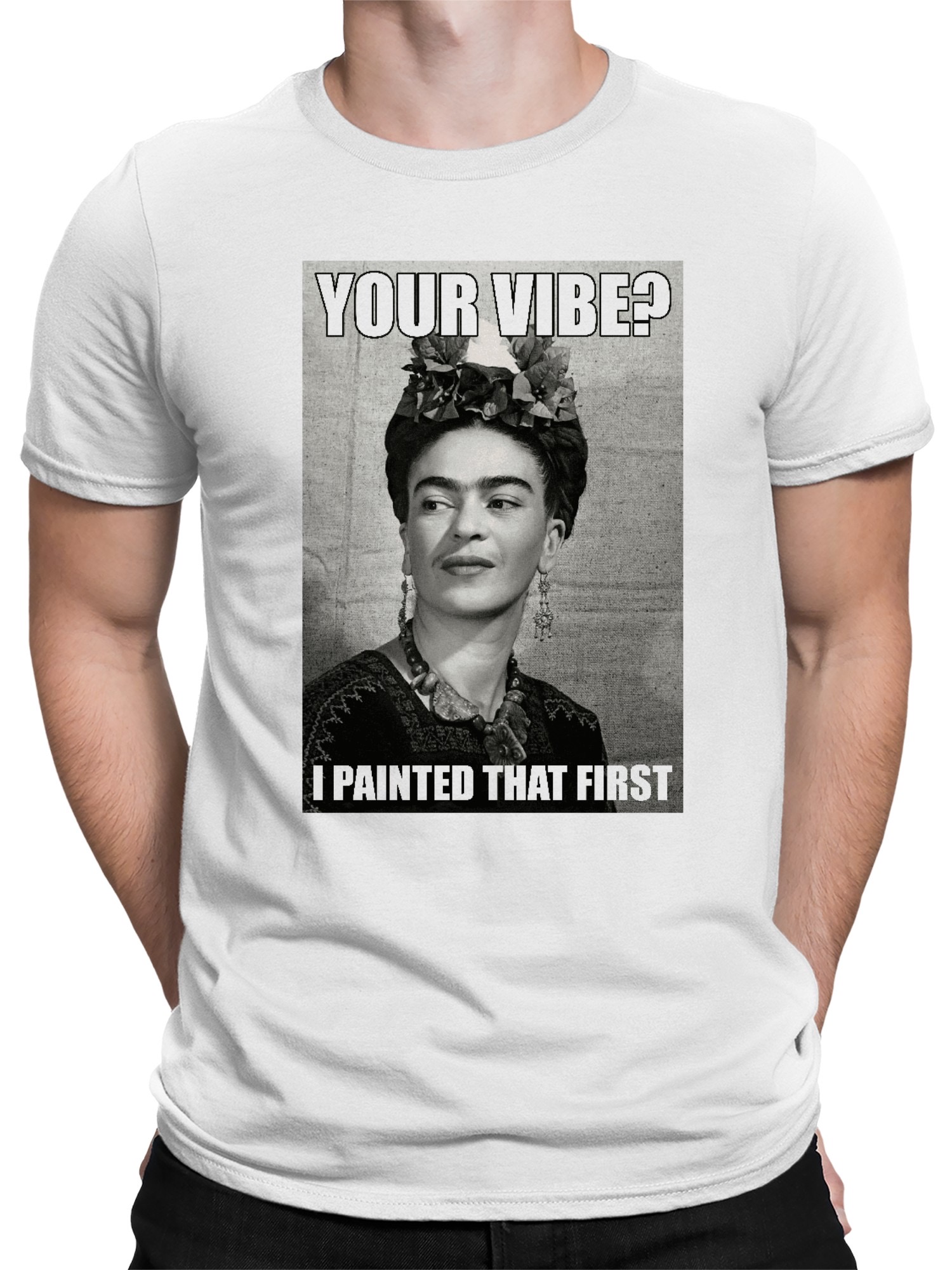 Frida Kahlo Iconic Artist Meme Men's T-shirt - Picture 14 of 15