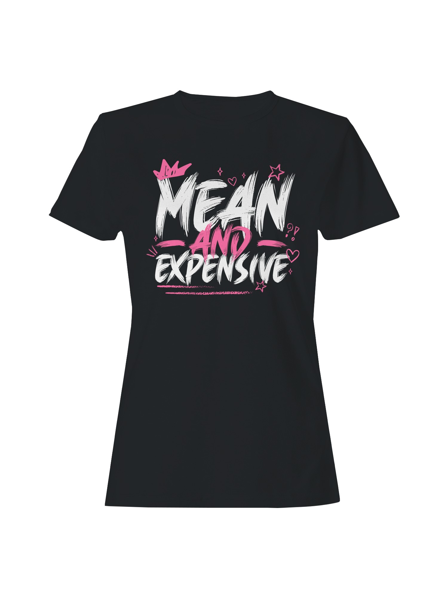 Mean and Expensive Attitude Art Women's T-shirt - Picture 4 of 6