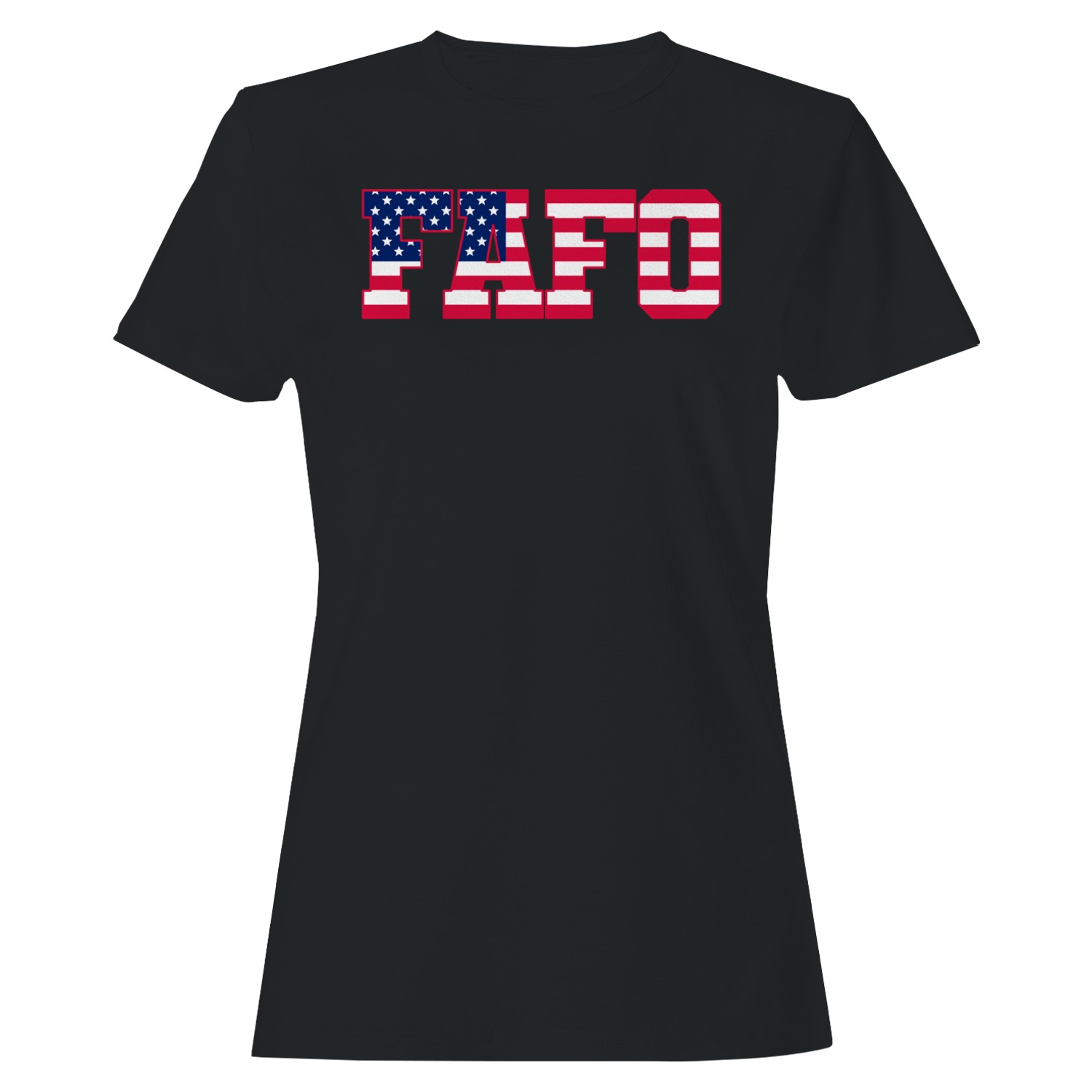 FAFO American Flag Slogan Women’s T-shirt