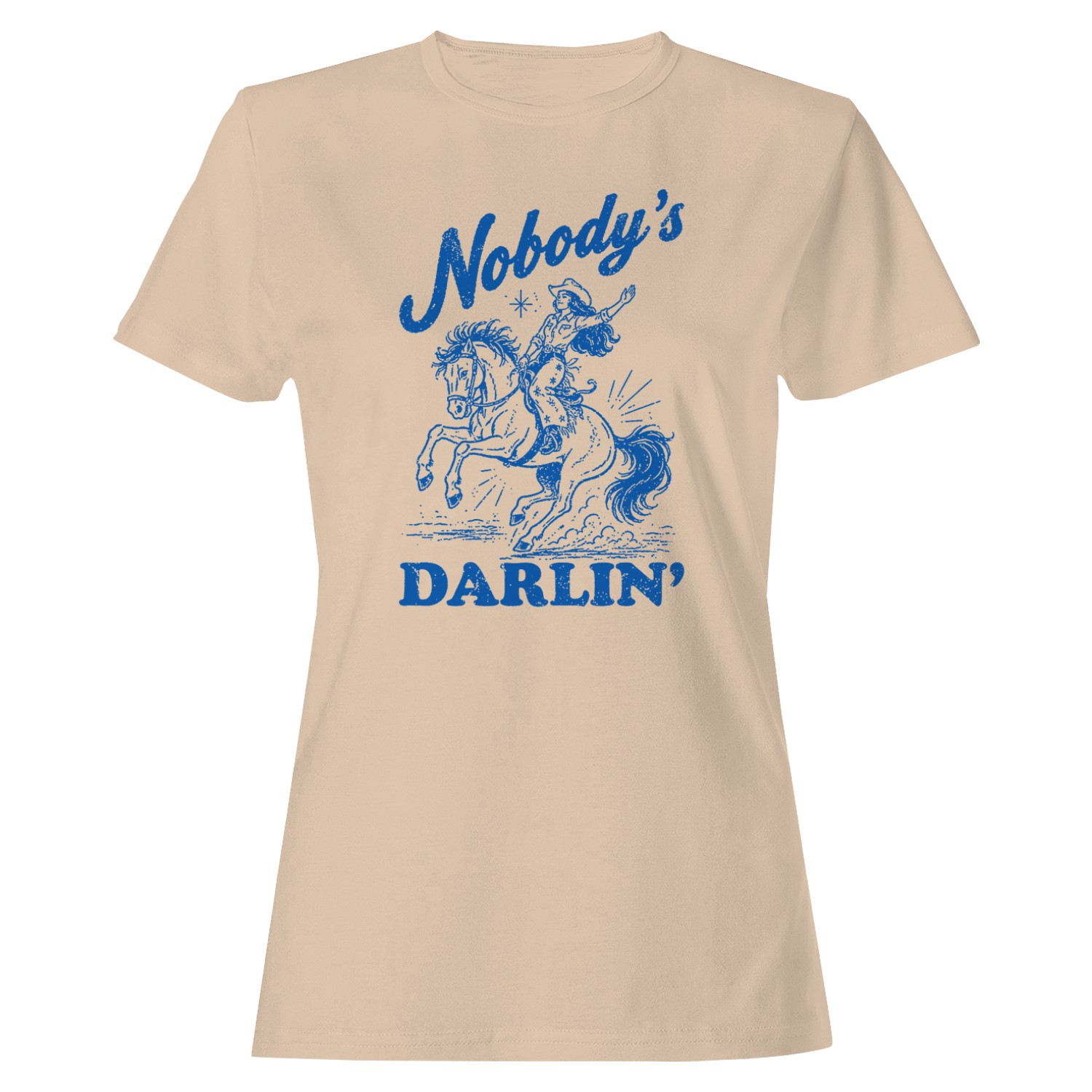 Nobody’s Darlin’ Cowgirl Western Art Women’s T-shirt