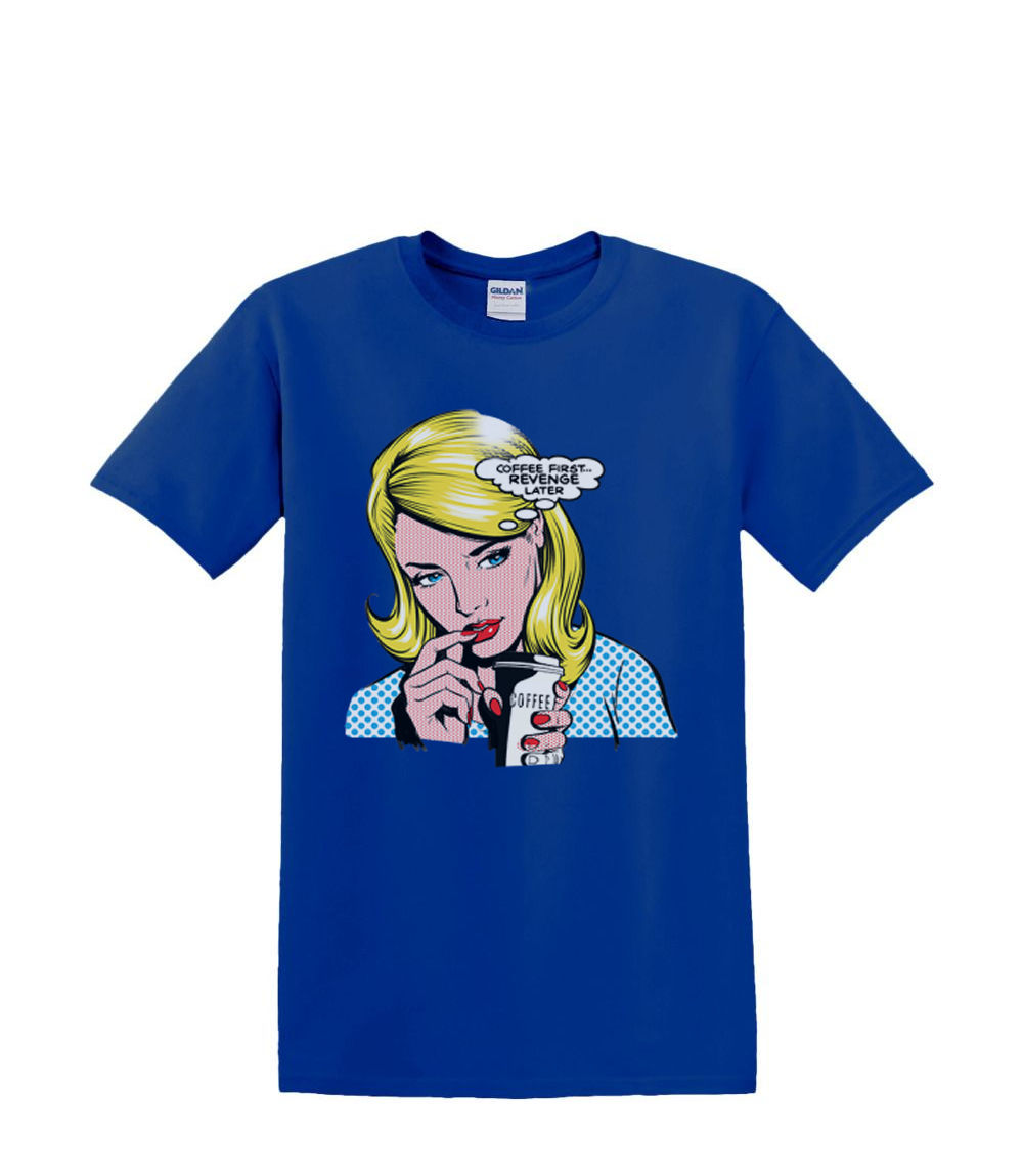 T-Shirt S to 2XL 3XL - COFFEE FIRST revenge later blonde comic fun adult - Picture 32 of 72