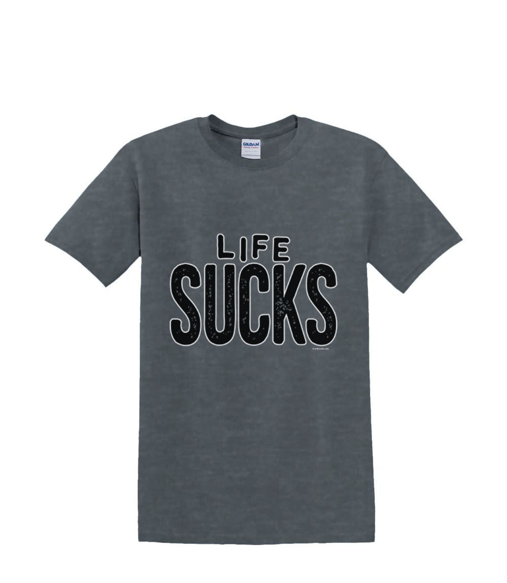 T-Shirt S to 2XL 3XL - LIFE SUCKS humor comic fun adult - Picture 58 of 72