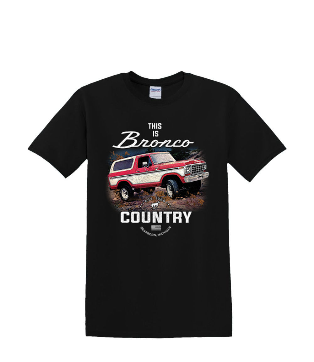 T-Shirt S to 2XL 3XL - BRONCO COUNTRY off road 4X4 suv fun adult - Picture 16 of 72