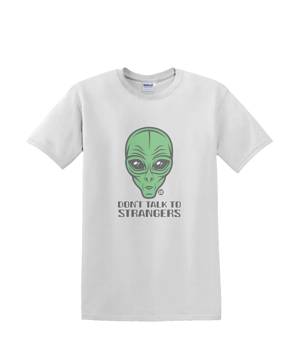 T-Shirt S to 2XL 3XL -DON'T Talk to STRANGERS - Alien UFO 420 Weed pOT Fun Adult - Picture 46 of 72
