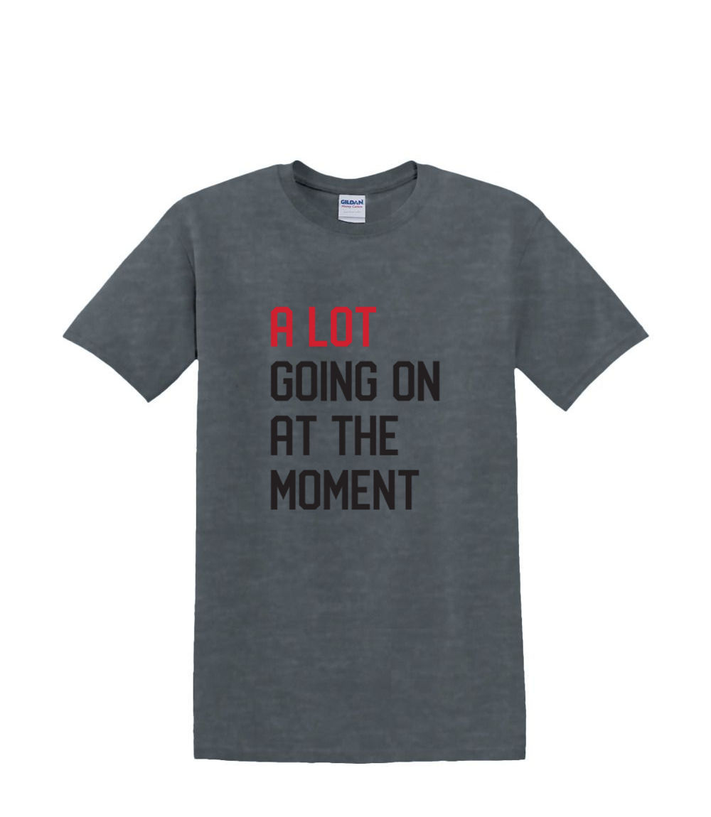 T-Shirt S to 2XL 3XL -a LOT Going ON - Humor Fun Adult - Picture 55 of 72