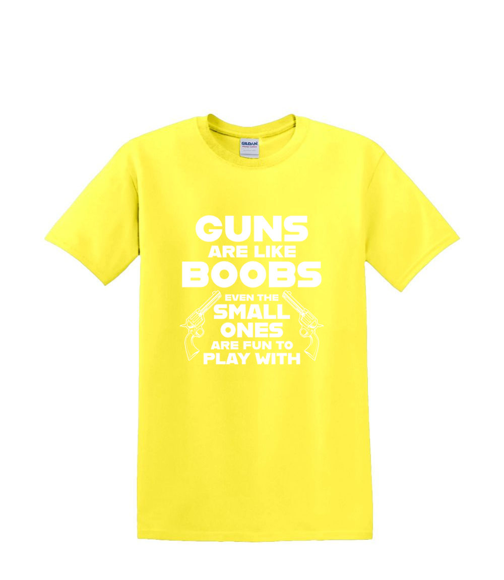 T-Shirt S to 2XL 3XL -GUNS are like BOOBS fun humor adult - Picture 54 of 72