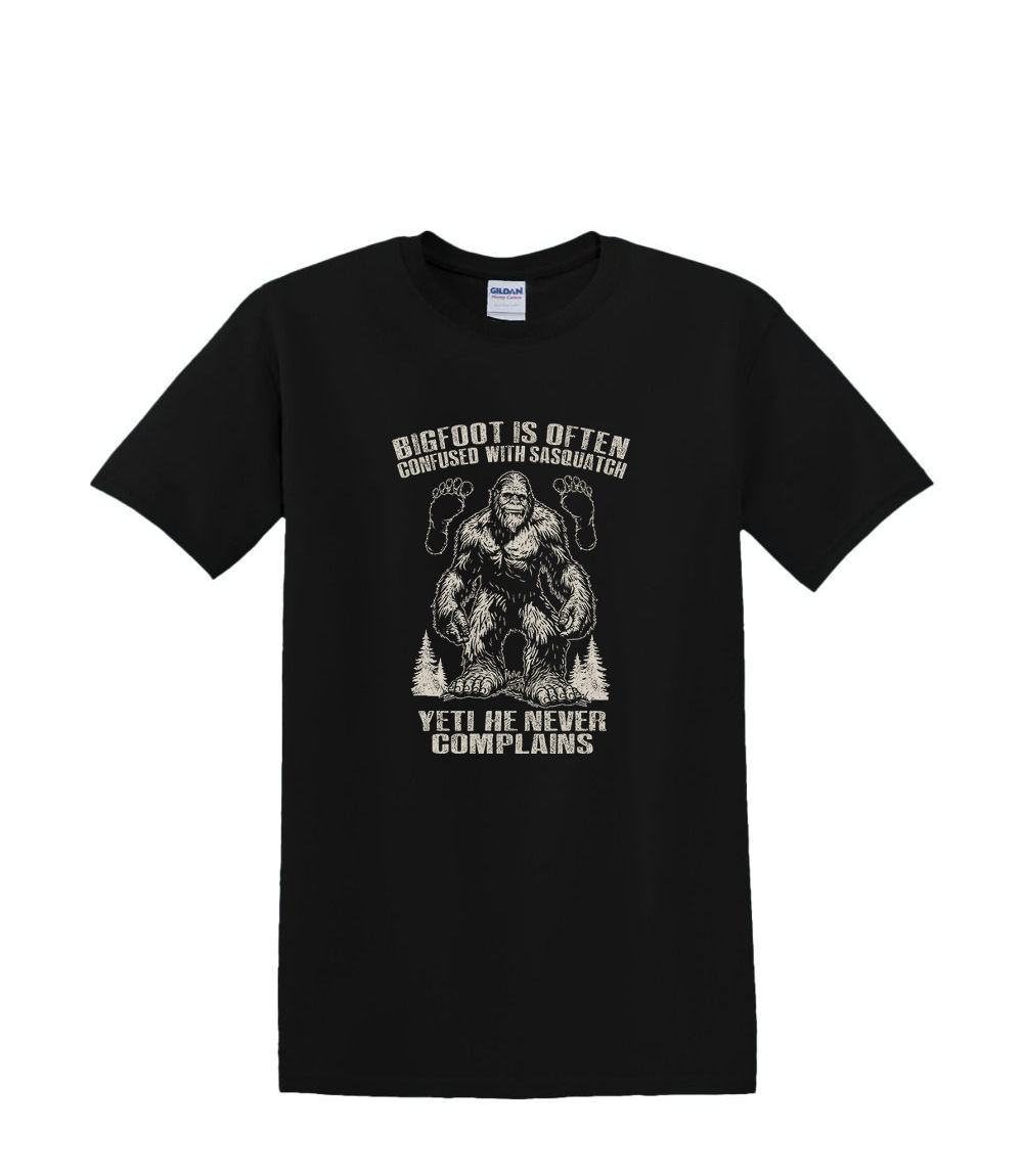 T-Shirt S to 2XL 3XL - BIGFOOT NEVER COMPLAINS - BIGFOOT SASQUATCH FUNNY Adult - Picture 18 of 54