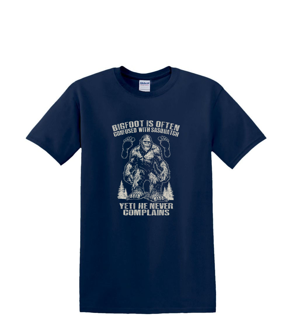 T-Shirt S to 2XL 3XL - BIGFOOT NEVER COMPLAINS - BIGFOOT SASQUATCH FUNNY Adult - Picture 40 of 54