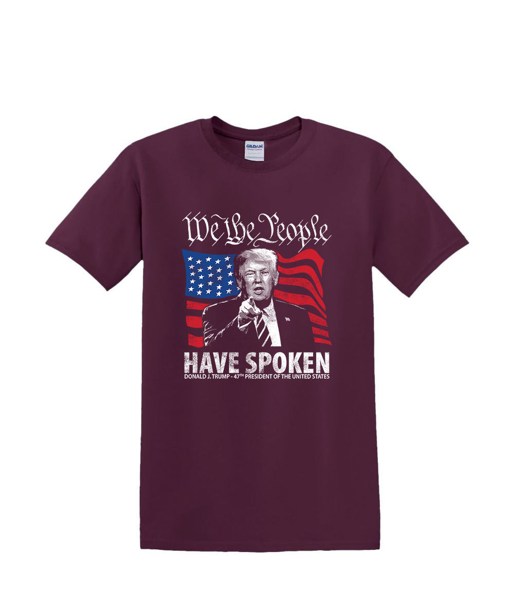 T-Shirt S to 2XL 3XL - TRUMP We the People Have Spoken-Political Humor Fun Adult - Picture 44 of 54