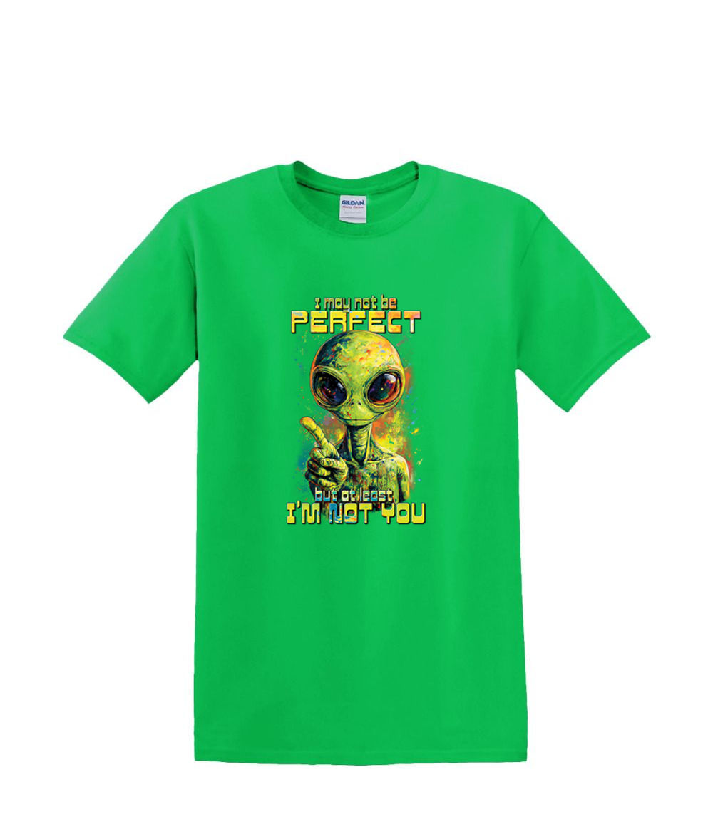 S to 2XL 3XL - NOT PERFECT alien but at least I'm not you space - funny humor - Picture 23 of 72