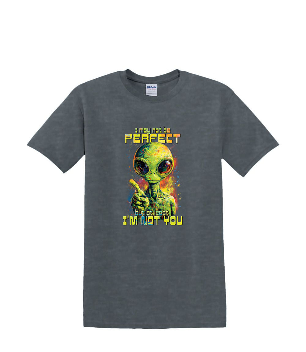 S to 2XL 3XL - NOT PERFECT alien but at least I'm not you space - funny humor - Picture 60 of 72