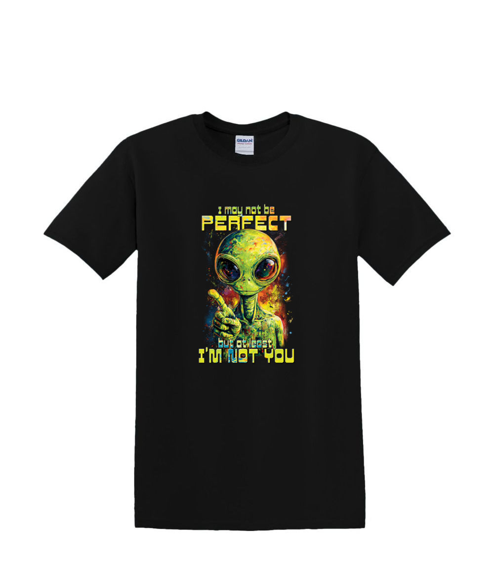 S to 2XL 3XL - NOT PERFECT alien but at least I'm not you space - funny humor - Picture 15 of 72