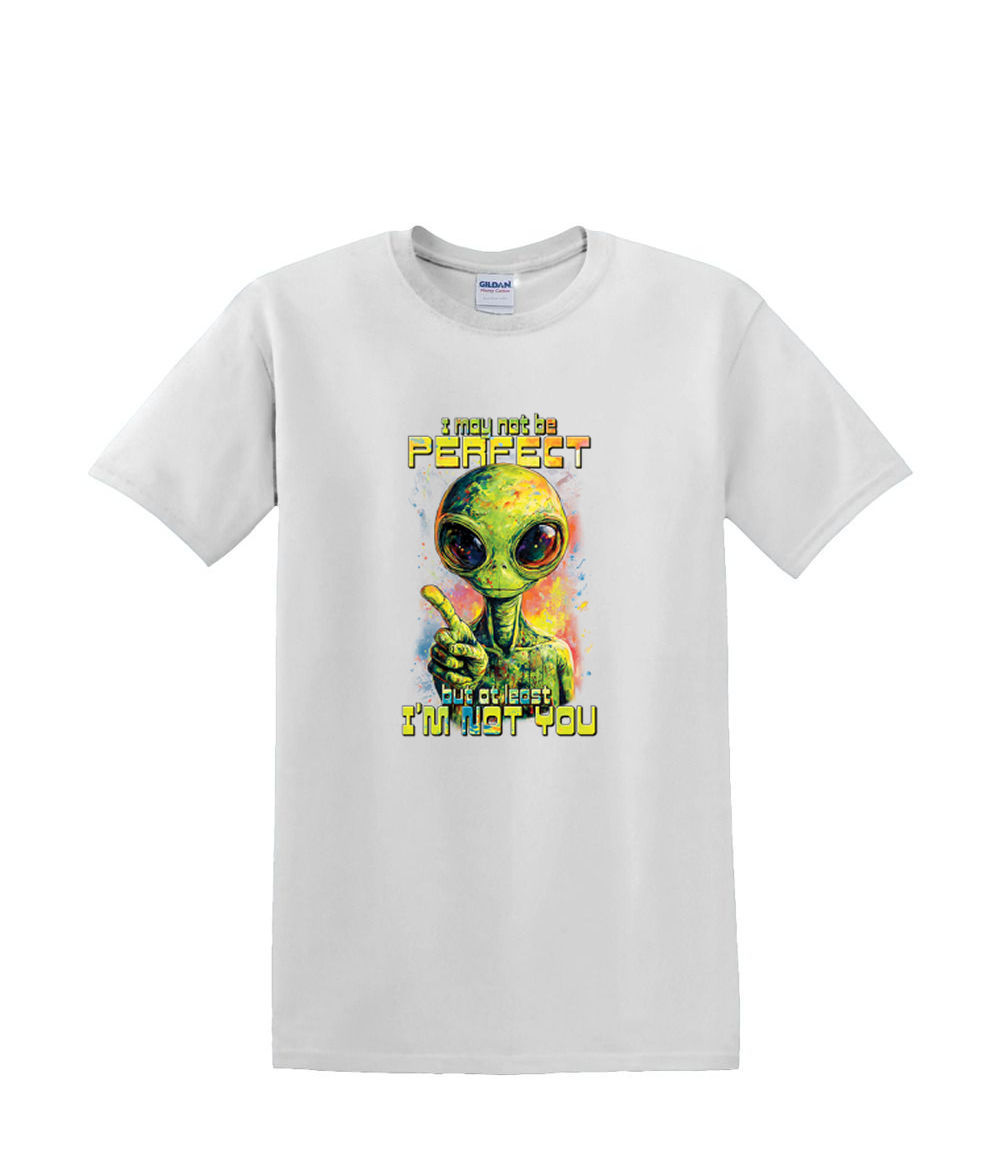 S to 2XL 3XL - NOT PERFECT alien but at least I'm not you space - funny humor - Picture 44 of 72
