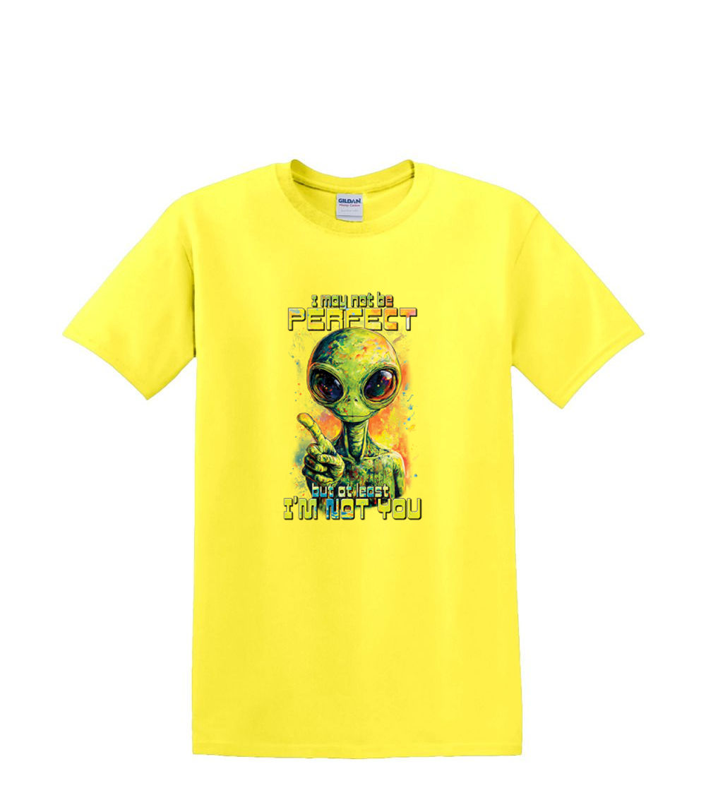 S to 2XL 3XL - NOT PERFECT alien but at least I'm not you space - funny humor - Picture 50 of 72
