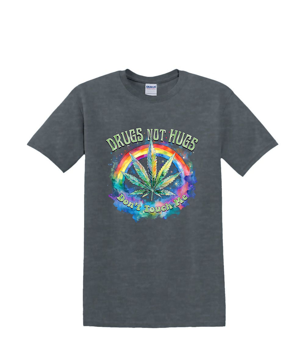 S to 2XL 3XL - DRUGS not HUGS don't touch me - funny weed 420 fun humor adult - Picture 56 of 72