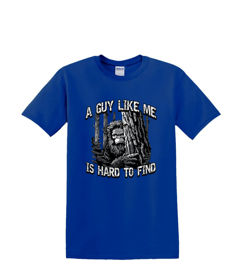 T-Shirt S to 2XL 3XL - YOU can:t find a GUY like ME - bigfoot sasquatch yeti Fun - Foto 35 di 72