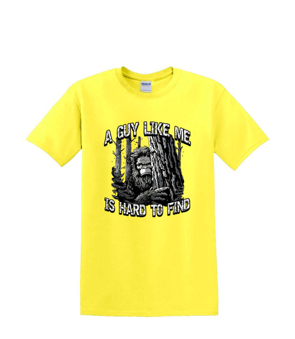 T-Shirt S to 2XL 3XL - YOU can:t find a GUY like ME - bigfoot sasquatch yeti Fun - Foto 54 di 72