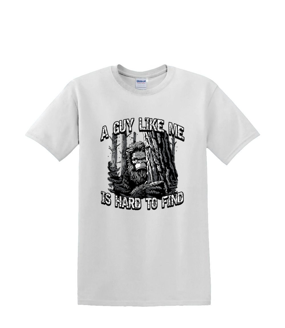 T-Shirt S to 2XL 3XL - YOU can:t find a GUY like ME - bigfoot sasquatch yeti Fun - Foto 43 di 72