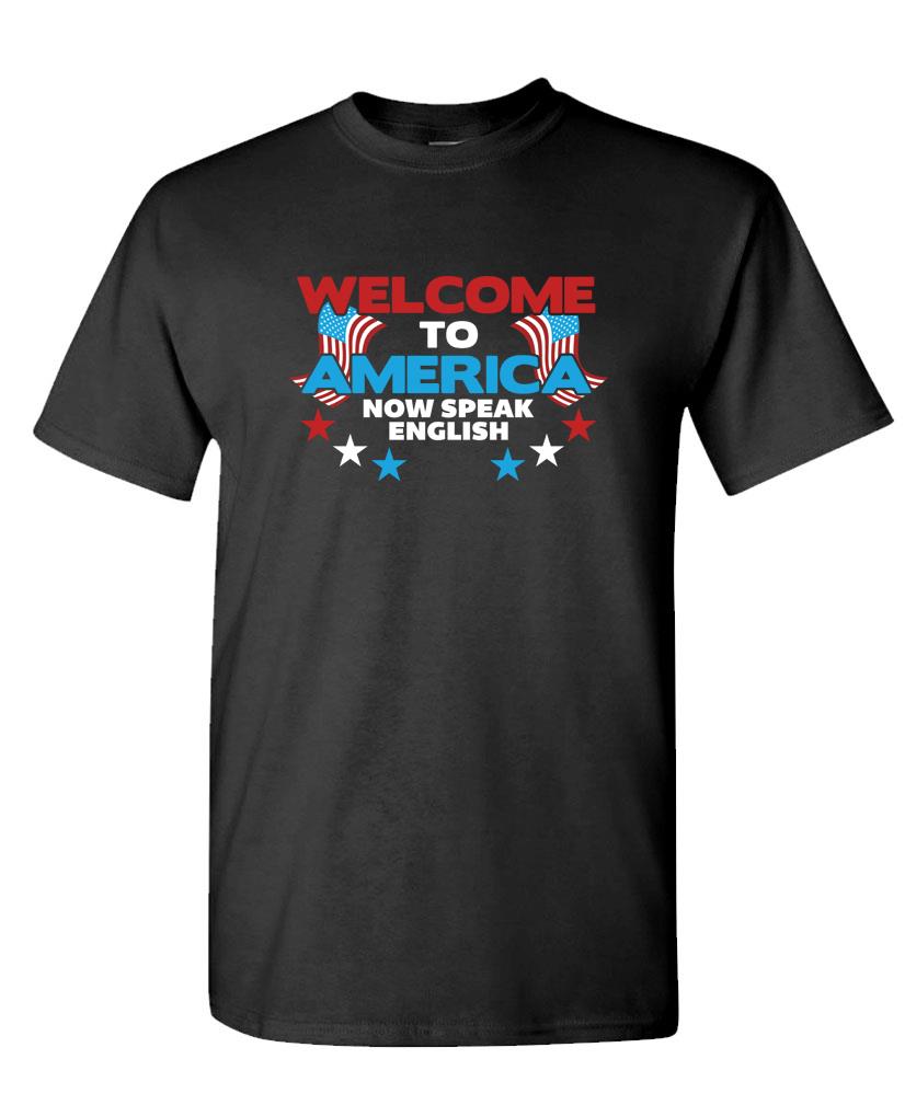 Welcome To America Now Speak English – Unisex Cotton T-Shirt Tee Shirt