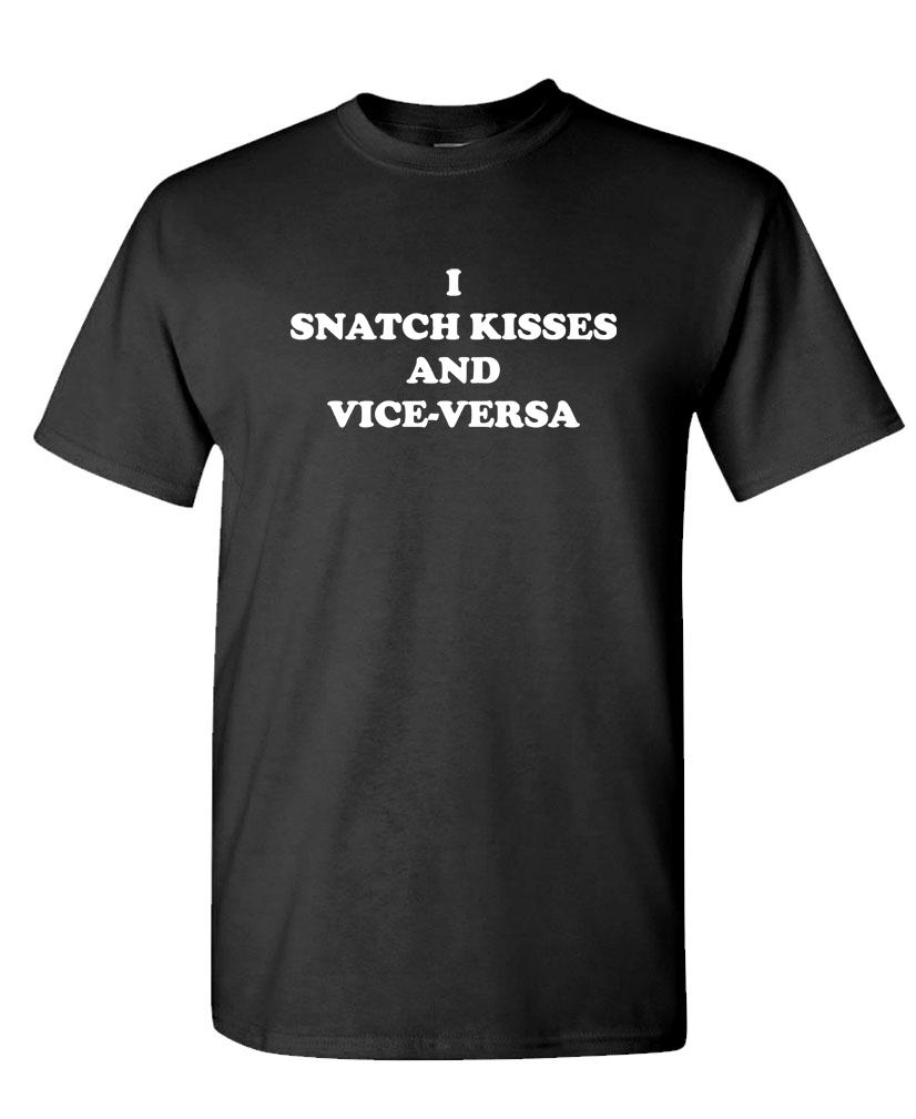I SNATCH KISSES - Unisex Cotton T-Shirt Tee Shirt - Picture 9 of 16