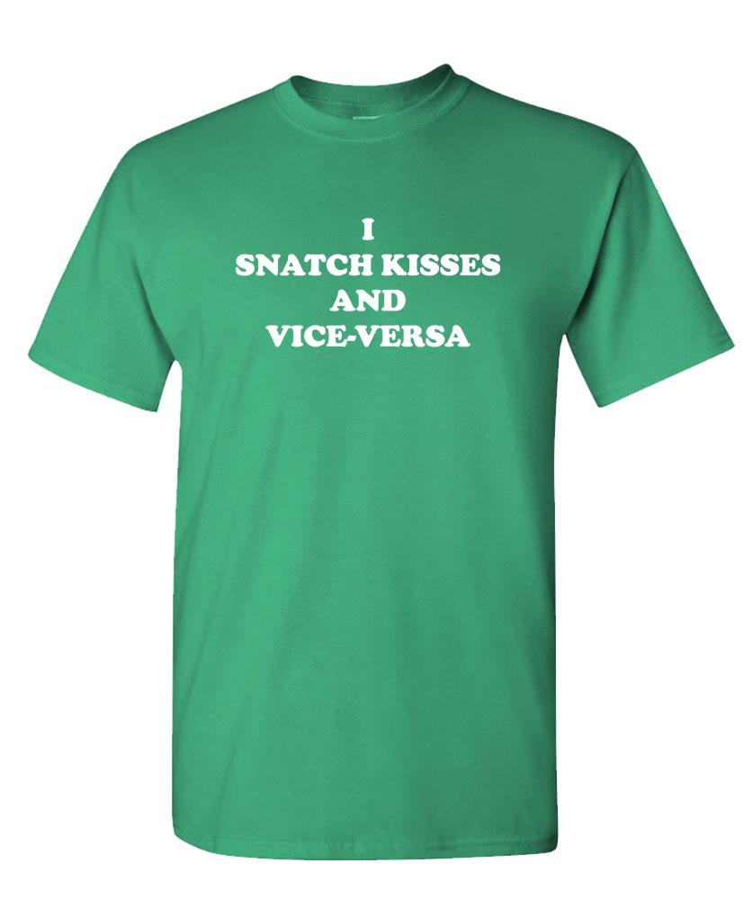 I SNATCH KISSES - Unisex Cotton T-Shirt Tee Shirt - Picture 12 of 16