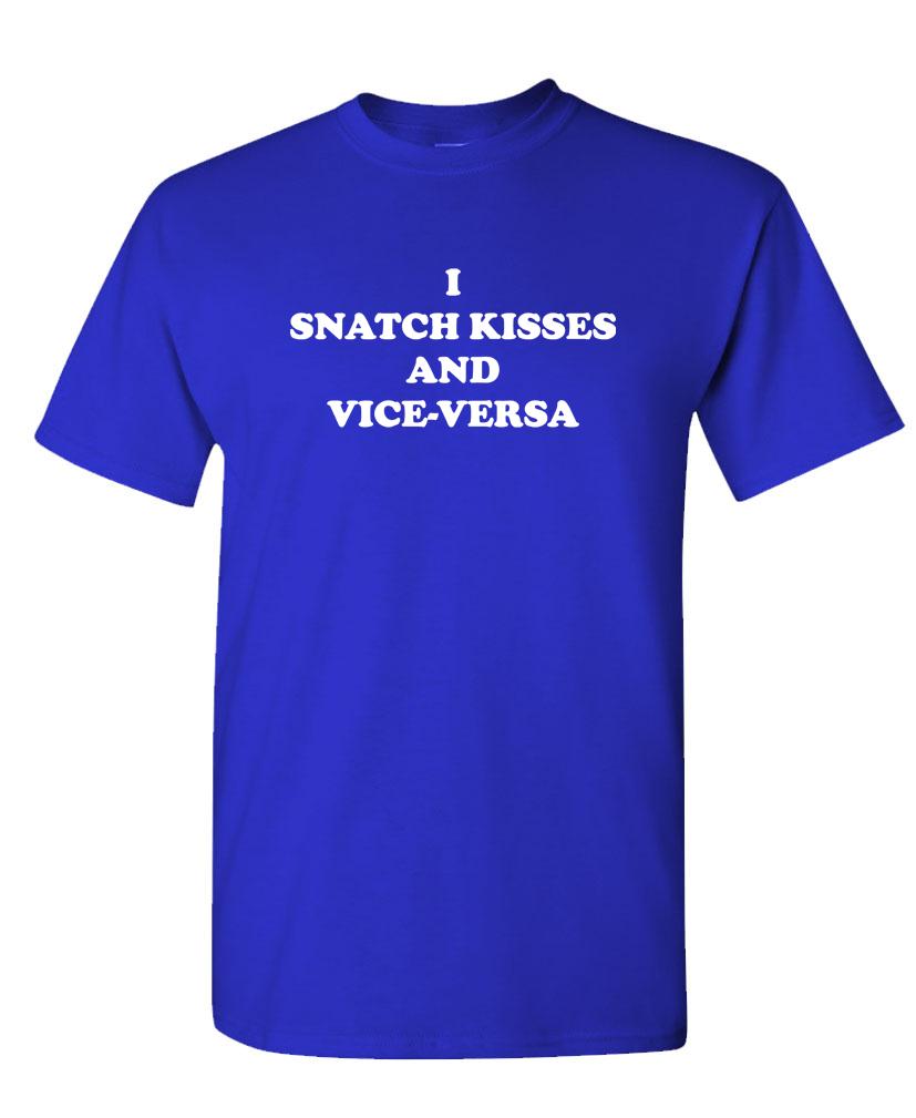 I SNATCH KISSES - Unisex Cotton T-Shirt Tee Shirt - Picture 16 of 16