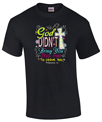 Didn't Bring You This Far Christian Tee Shirt Black - Foto 7 di 22