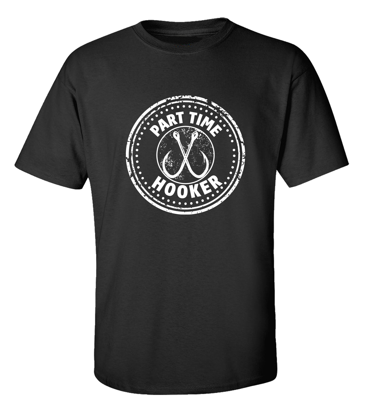 Funny Part Time Hooker Unisex 