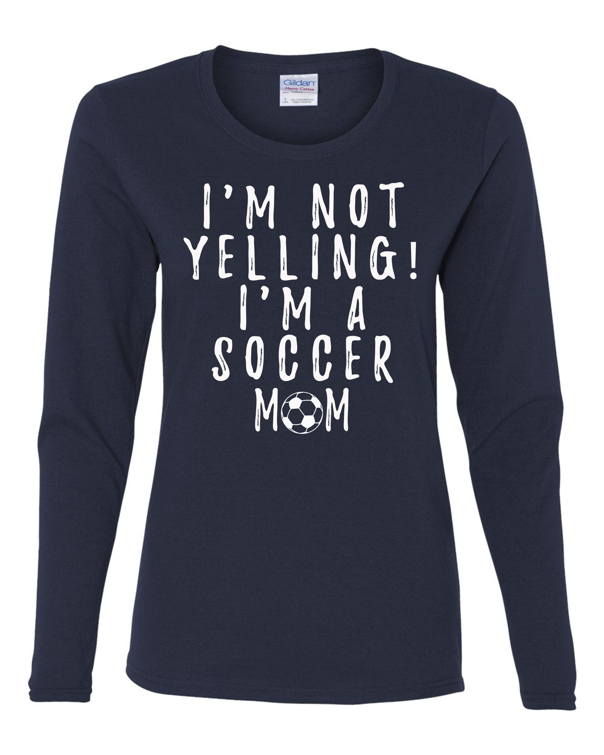 Funny I'm Not Yelling I'm a Soccer Mom Ladies Long Sleeve T-shirt - 第 11/19 張圖片