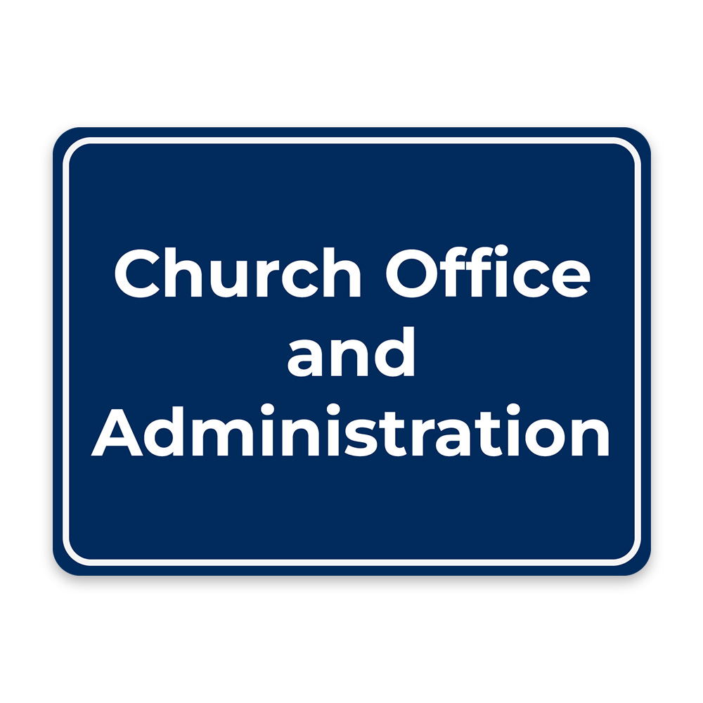 Classic Framed Plus Church Office and Administration Door or Wall Sign