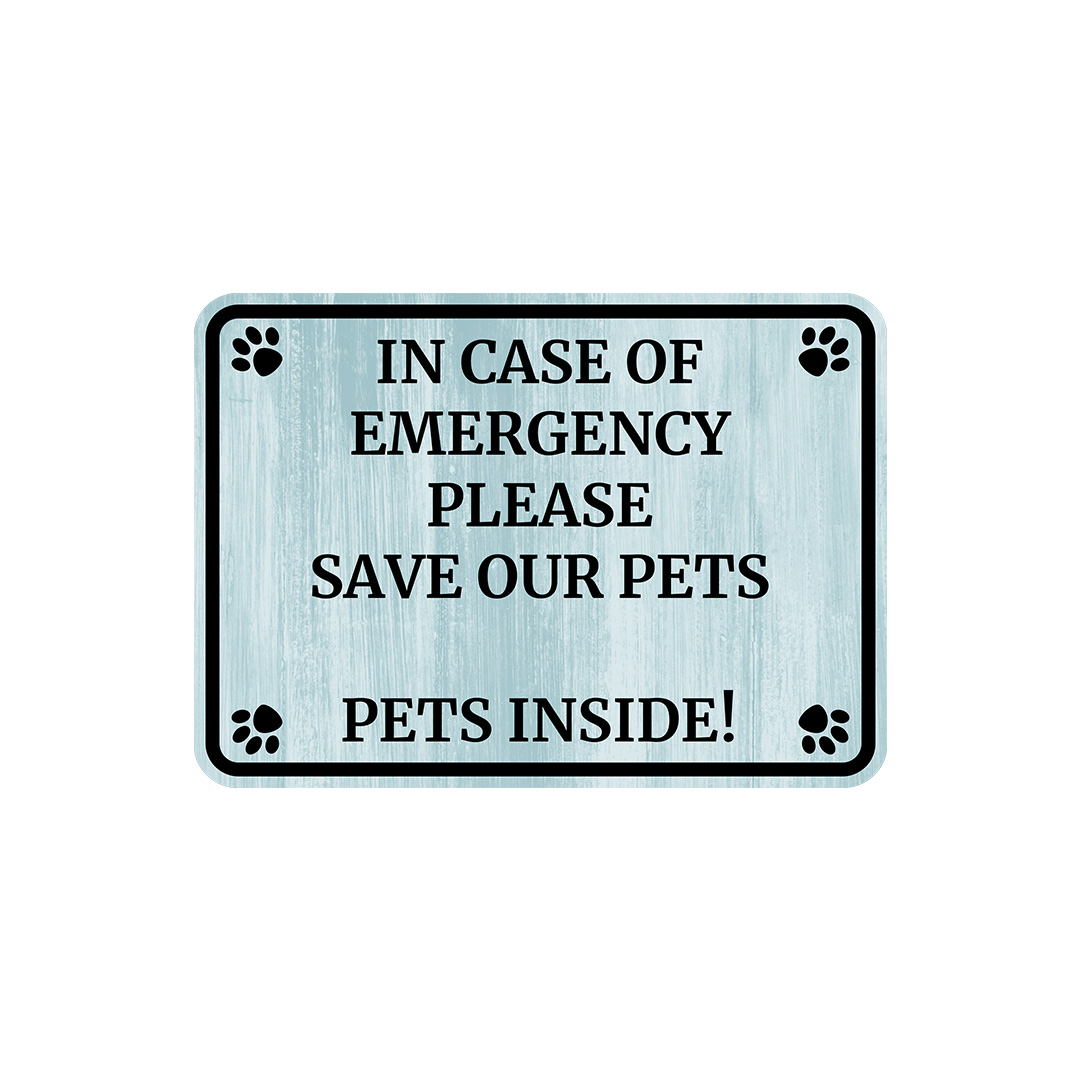 Classic Framed Plus In Case Of Emergency Please Save Our Pets Pets Inside Sign