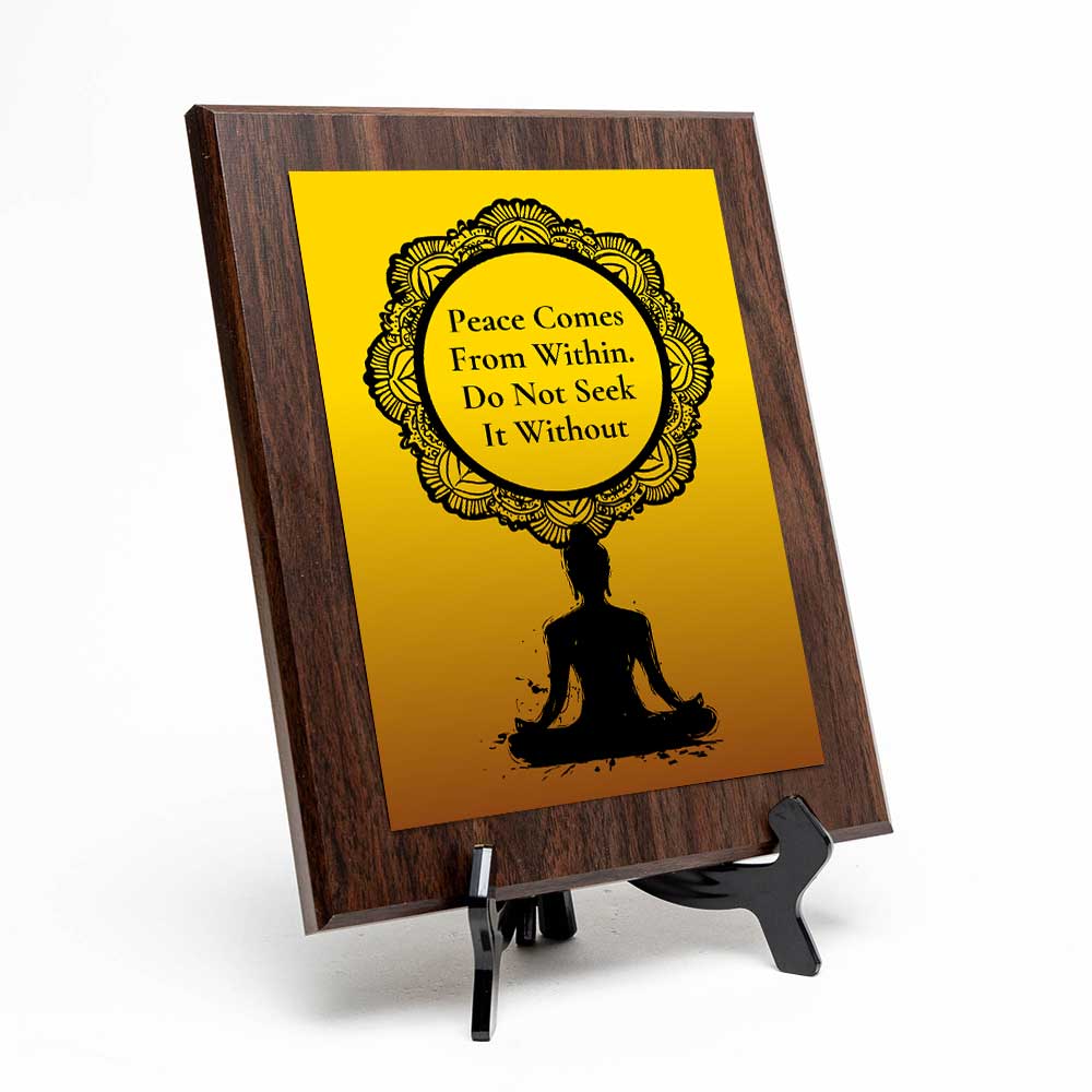 Peace Comes From Within. Do Not Seek It Without Decorative Wall Plaque