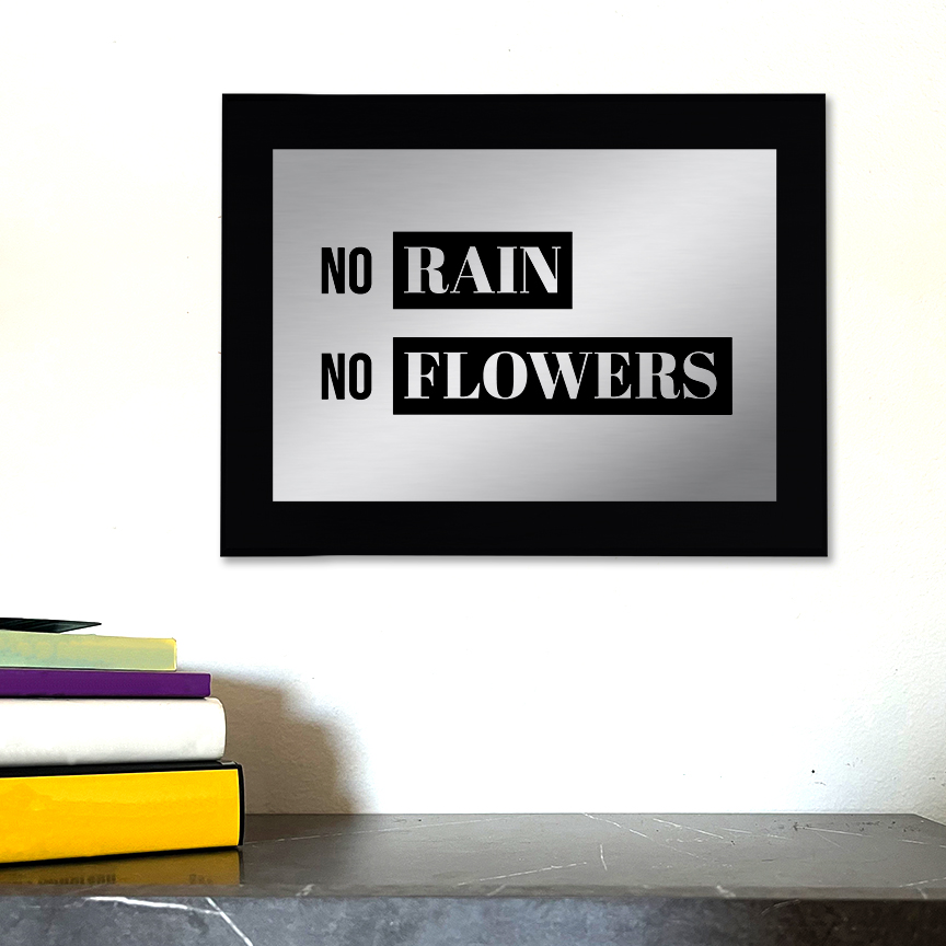 No Rain, No Flowers Decorative Wall Plaque | Easel Mount Option