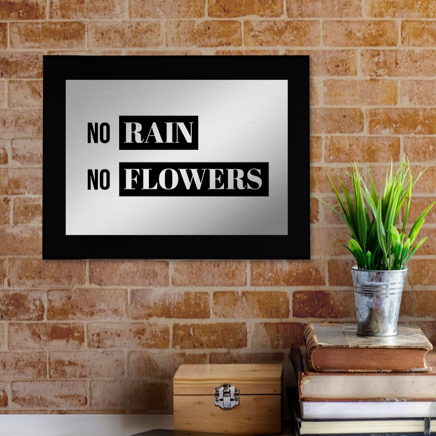No Rain, No Flowers Decorative Wall Plaque | Easel Mount Option