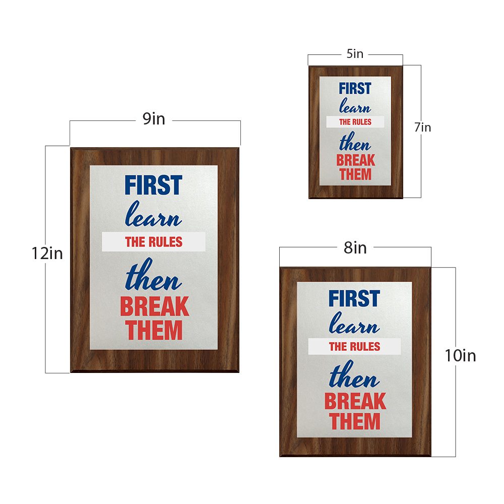 First Learn The Rules Then Break Them Decorative Wall Plaque