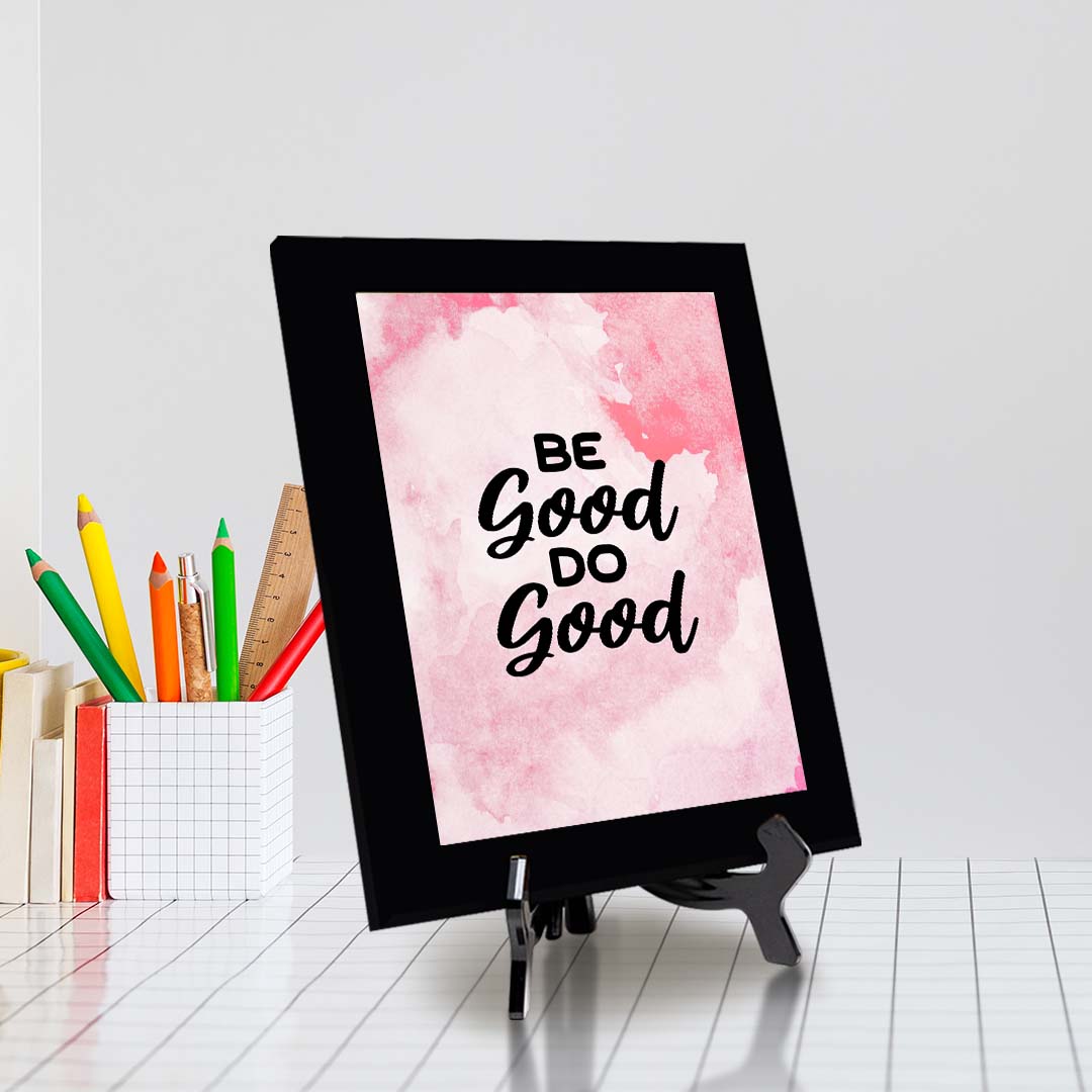 Be Good Do Good Decorative Wall Plaque (Full Color) | Positive Affirmation