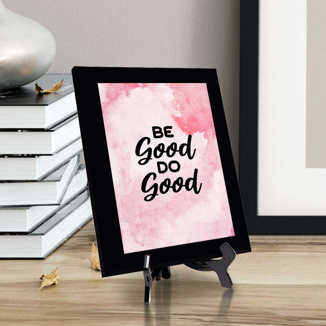 Be Good Do Good Decorative Wall Plaque (Full Color) | Positive Affirmation