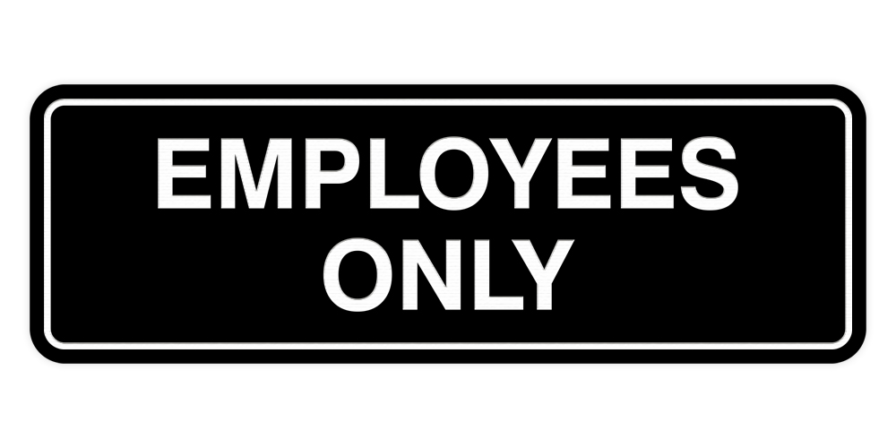 Standard Employees ONLY Sign (Multipacks)