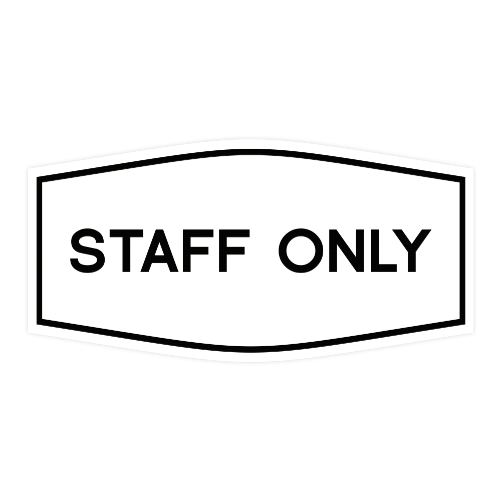 Fancy Staff Only Sign - Picture 14 of 14