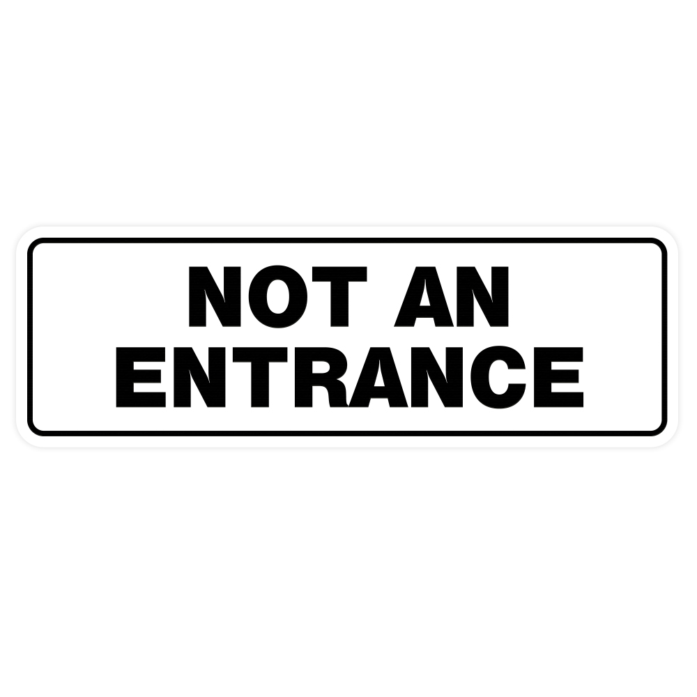 Standard Not An Entrance Sign | eBay