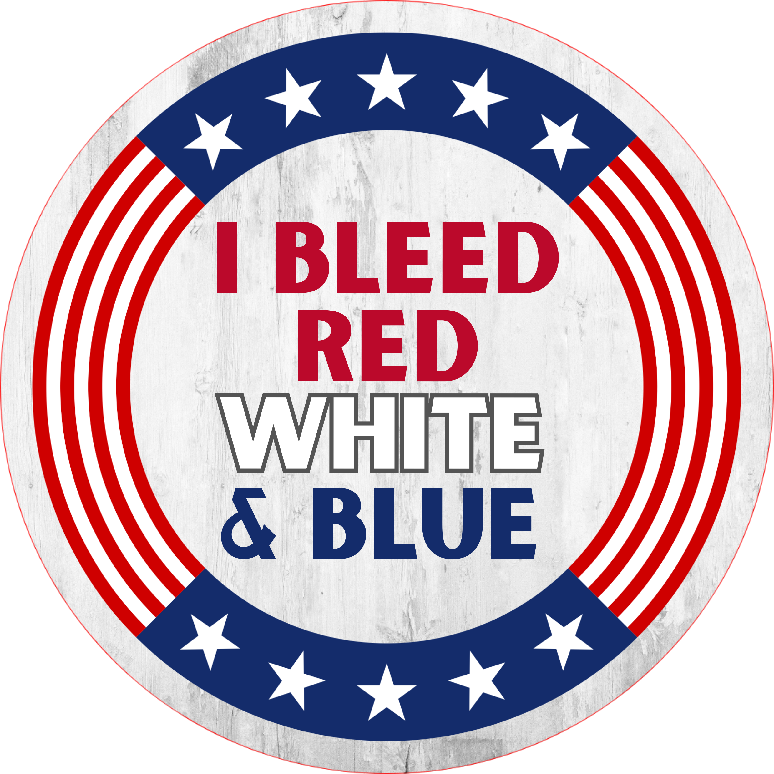 Circle Plus I Bleed Red White and Blue Wall or Door Sign