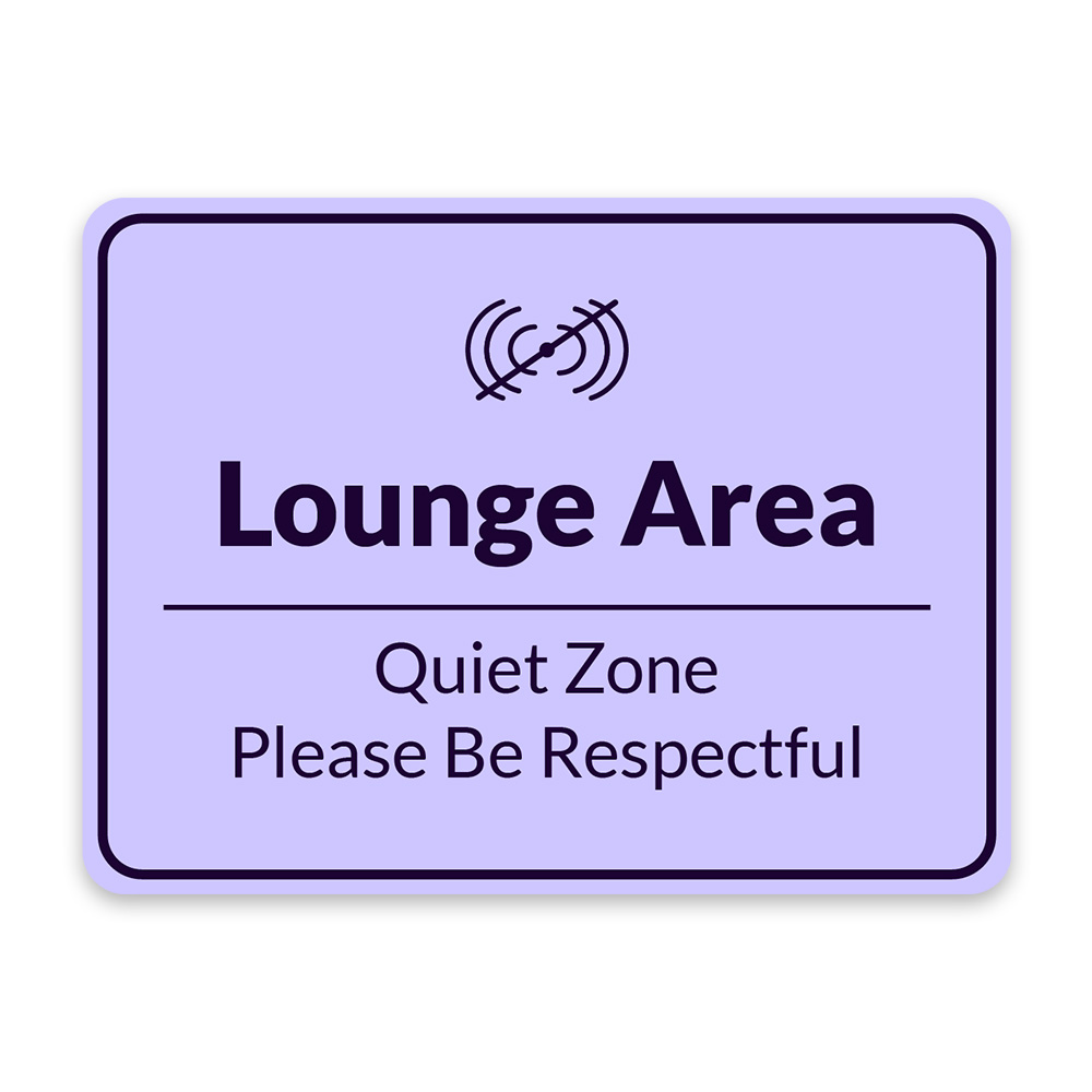 Classic Framed Plus Lounge Area – Quiet Zone Please Be Respectful Door/Wall Sign