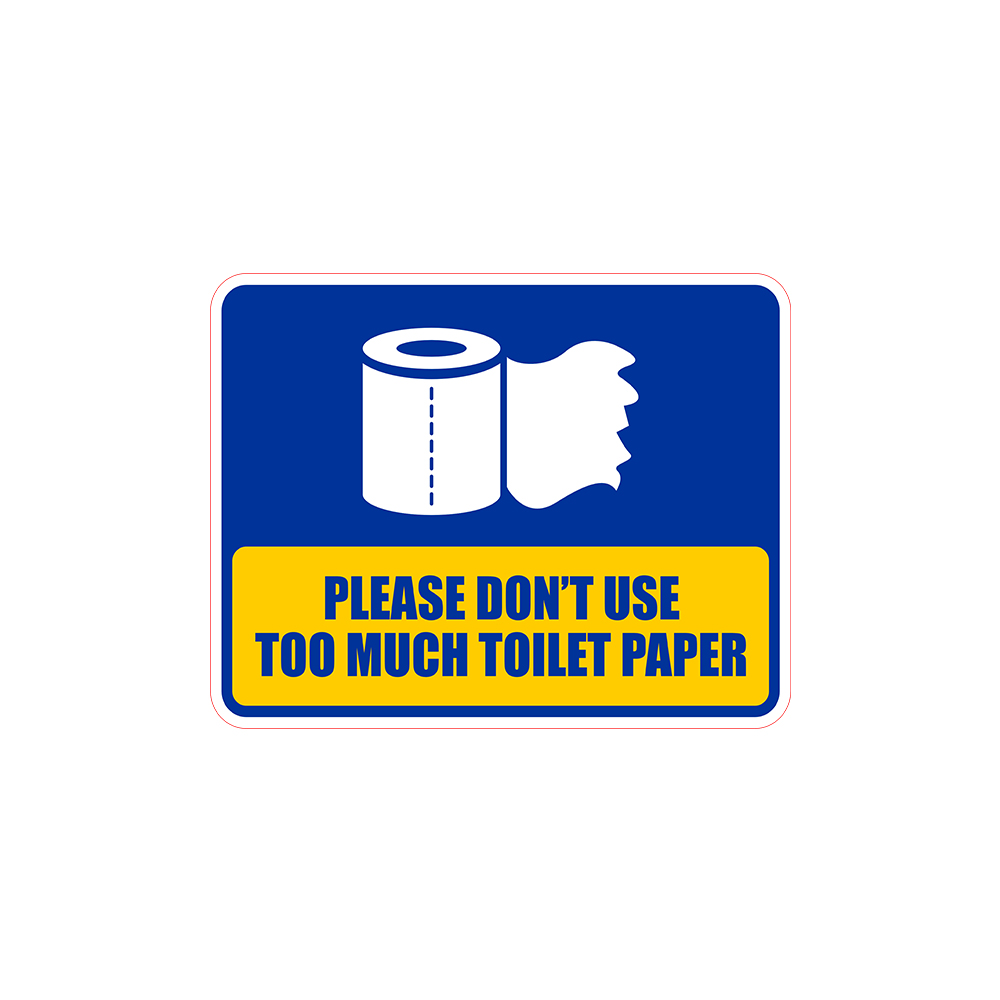 Classic Framed Plus Please Don’t Use Too Much Toilet Paper Wall or Door Sign