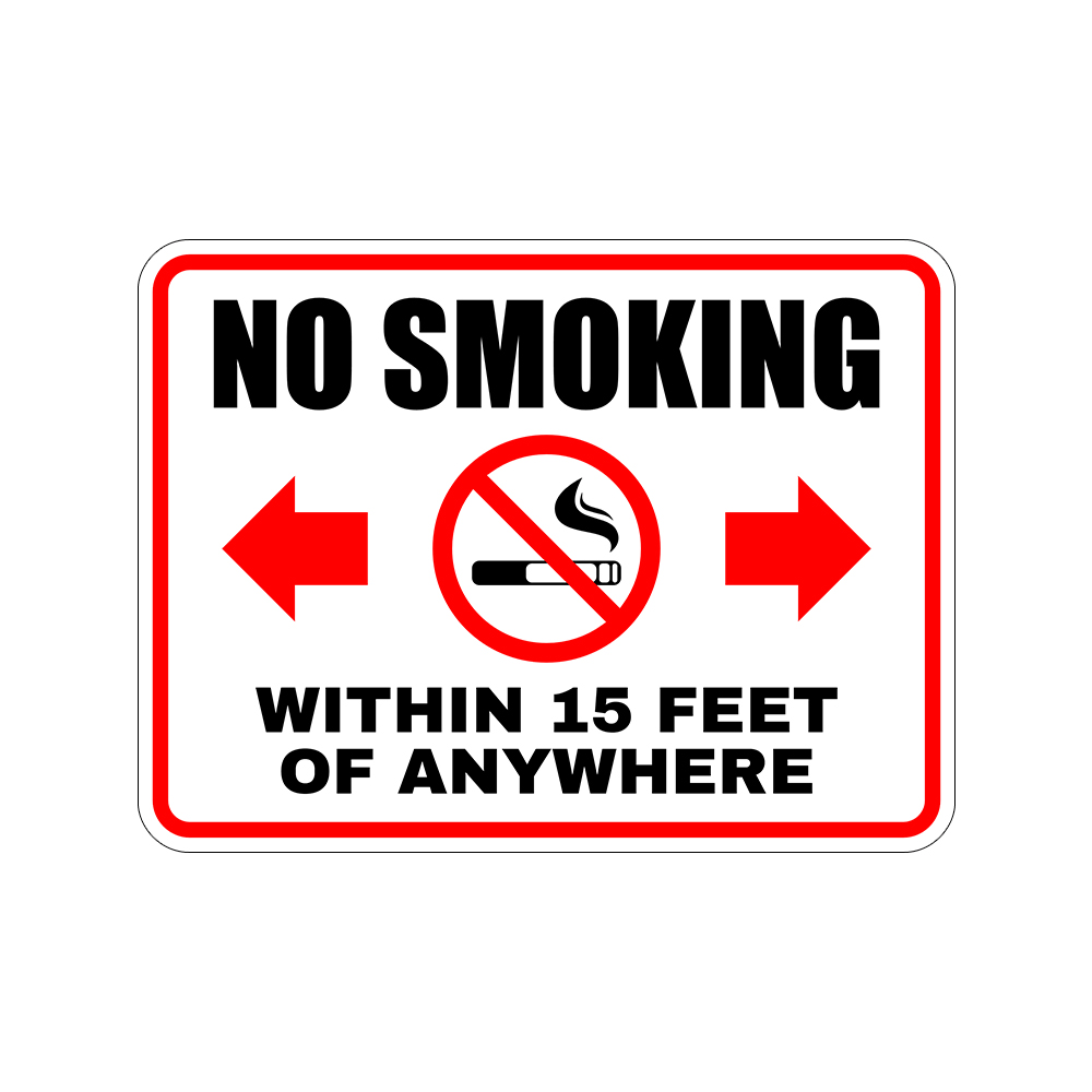 Classic Framed Plus No Smoking Within 15 Feet Of Anywhere Wall or Door Sign