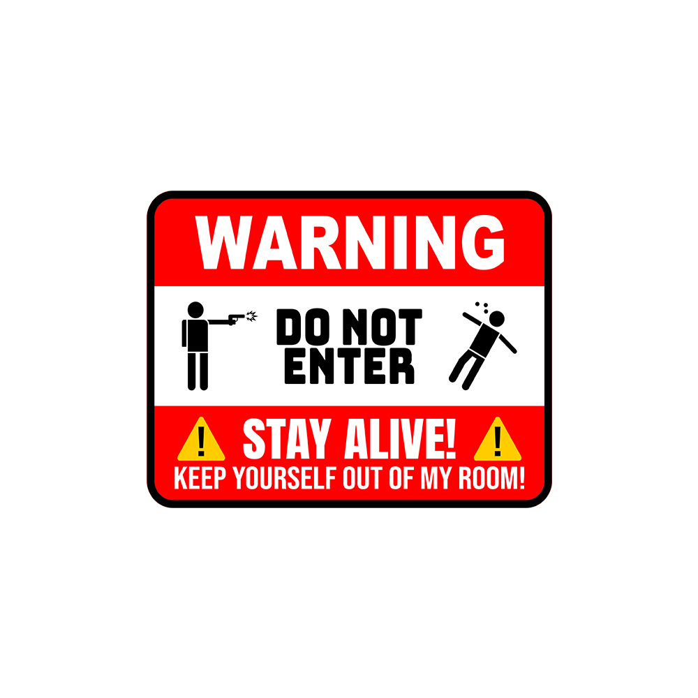 Classic Framed Plus Warning Do Not Enter Stay Alive Keep Yourself Out Of…