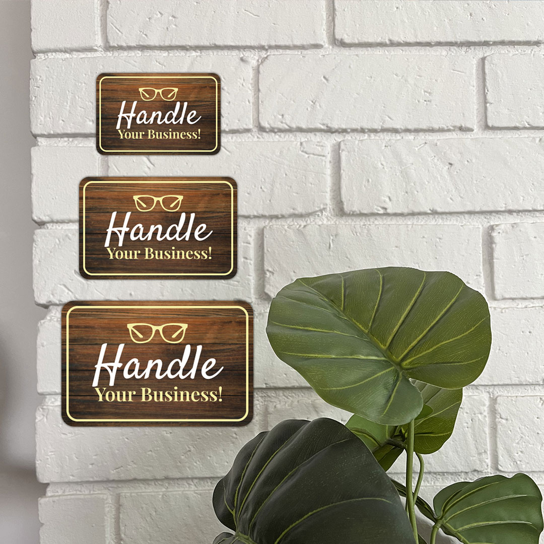 Classic Framed Plus Handle Your Business! Wall or Door Sign - Picture 24 of 28